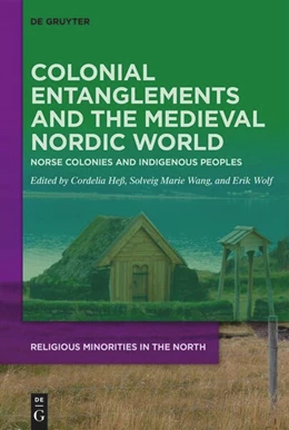 Abbildung von Heß / Wang | Colonial Entanglements and the Medieval Nordic World | 1. Auflage | 2024 | 8 | beck-shop.de