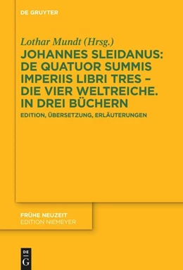 Abbildung von Sleidanus / Mundt | Johannes Sleidanus: De quatuor summis imperiis libri tres – Die vier Weltreiche. In drei Büchern | 1. Auflage | 2024 | 258 | beck-shop.de