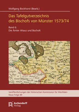 Abbildung von Bockhorst | Das Tafelgutverzeichnis des Bischofs von Münster 1573/74. | 1. Auflage | 2024 | 89 | beck-shop.de