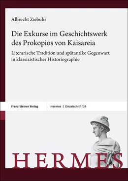 Abbildung von Ziebuhr | Die Exkurse im Geschichtswerk des Prokopios von Kaisareia | 1. Auflage | 2024 | beck-shop.de