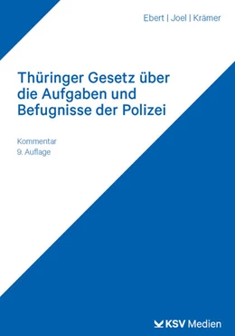 Abbildung von Ebert / Joel | Thüringer Gesetz über die Aufgaben und Befugnisse der Polizei | 9. Auflage | 2025 | beck-shop.de