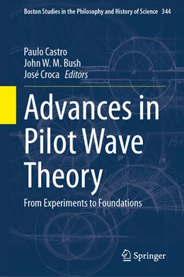 Abbildung von Castro / Bush | Advances in Pilot Wave Theory | 1. Auflage | 2024 | beck-shop.de