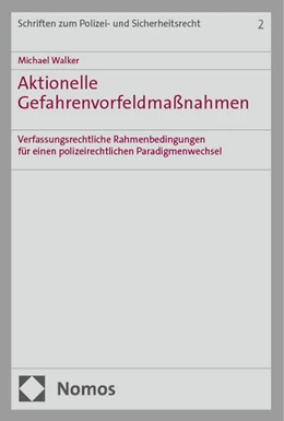 Abbildung von Walker | Aktionelle Gefahrenvorfeldmaßnahmen | 1. Auflage | 2024 | 2 | beck-shop.de