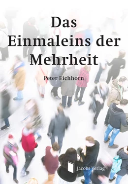 Abbildung von Eichhorn | Das Einmaleins der Mehrheit | 1. Auflage | 2024 | beck-shop.de