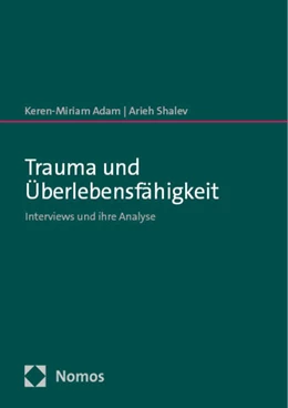 Abbildung von Adam / Shalev | Trauma und Überlebensfähigkeit | 1. Auflage | 2024 | beck-shop.de