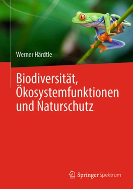 Abbildung von Härdtle | Biodiversität, Ökosystemfunktionen und Naturschutz | 1. Auflage | 2024 | beck-shop.de