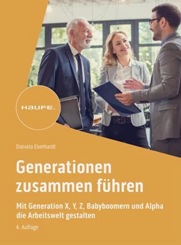 Abbildung von Eberhardt | Generationen zusammen führen | 4. Auflage | 2024 | beck-shop.de