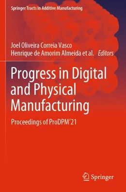 Abbildung von Correia Vasco / de Amorim Almeida | Progress in Digital and Physical Manufacturing | 1. Auflage | 2024 | beck-shop.de
