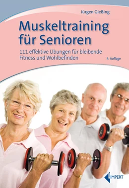 Abbildung von Gießing | Muskeltraining für Senioren | 4. Auflage | 2024 | beck-shop.de