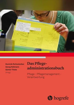 Abbildung von Rottenkolber / Hellmann | Das Pflegeadministrationsbuch | 1. Auflage | 2020 | beck-shop.de