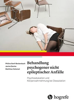 Abbildung von Senf-Beckenbach / Devine | Behandlung psychogener nicht epileptischer Anfälle | 1. Auflage | 2020 | beck-shop.de