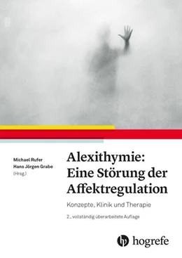 Abbildung von Rufer / Grabe | Alexithymie: Eine Störung der Affektregulation | 2. Auflage | 2022 | beck-shop.de