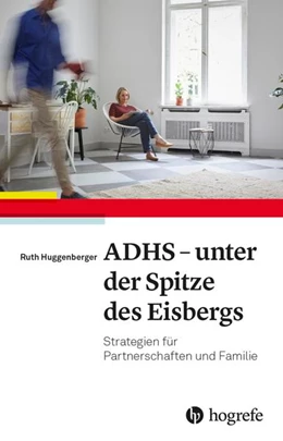Abbildung von Huggenberger | ADHS - unter der Spitze des Eisbergs | 1. Auflage | 2022 | beck-shop.de