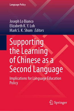 Abbildung von Lo Bianco / Loh | Supporting the Learning of Chinese as a Second Language: Implications for Language Education Policy | 1. Auflage | 2024 | 36 | beck-shop.de
