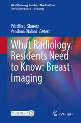 Abbildung von Slanetz / Dialani | What Radiology Residents Need to Know: Breast Imaging | 1. Auflage | 2025 | beck-shop.de