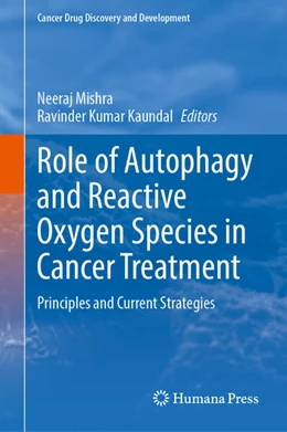 Abbildung von Mishra / Kaundal | Role of Autophagy and Reactive Oxygen Species in Cancer Treatment | 1. Auflage | 2024 | beck-shop.de