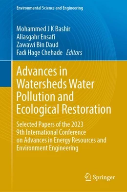 Abbildung von Bashir / Ensafi | Advances in Watersheds Water Pollution and Ecological Restoration | 1. Auflage | 2025 | beck-shop.de