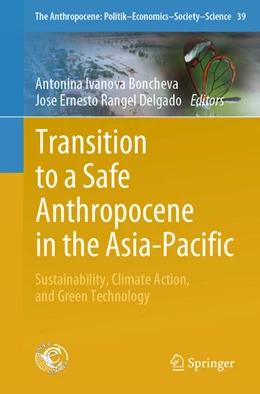 Abbildung von Ivanova Boncheva / Rangel Delgado | Transition to a Safe Anthropocene in the Asia-Pacific | 1. Auflage | 2024 | 39 | beck-shop.de