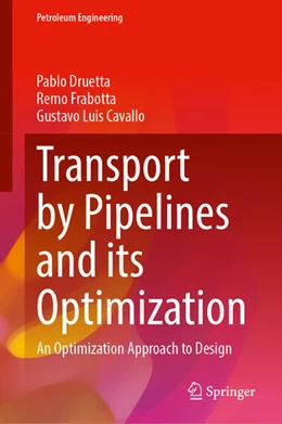 Abbildung von Druetta / Frabotta | Transport by Pipelines and Its Optimization | 1. Auflage | 2024 | beck-shop.de