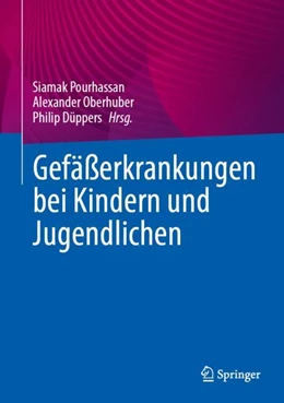 Abbildung von Pourhassan / Oberhuber | Gefäßerkrankungen bei Kindern und Jugendlichen | 1. Auflage | 2025 | beck-shop.de