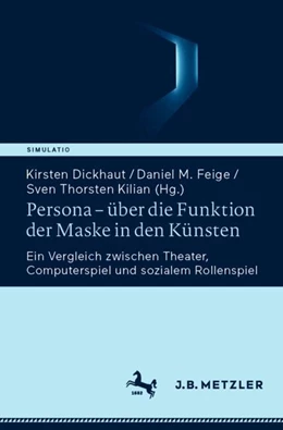 Abbildung von Dickhaut / Feige | Persona – über die Funktion der Maske in den Künsten | 1. Auflage | 2025 | beck-shop.de