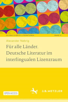 Abbildung von Nebrig | Für alle Länder. Deutsche Literatur im interlingualen Lizenzraum | 1. Auflage | 2025 | 4 | beck-shop.de