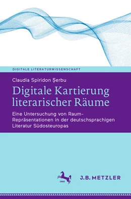 Abbildung von Digitale Kartierung literarischer Räume | 1. Auflage | 2024 | beck-shop.de