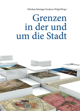 Abbildung von Weigl / Reisinger | Grenzen in der und um die Stadt | 1. Auflage | 2024 | 31 | beck-shop.de