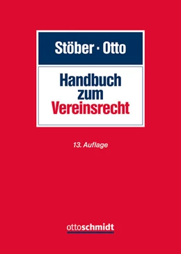 Abbildung von Stöber / Otto | Handbuch zum Vereinsrecht | 13. Auflage | 2026 | beck-shop.de