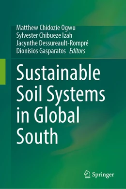 Abbildung von Ogwu / Izah | Sustainable Soil Systems in Global South | 1. Auflage | 2024 | beck-shop.de