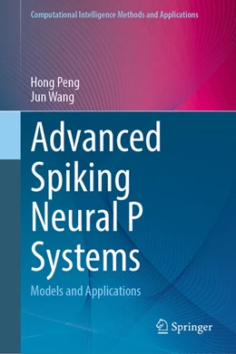 Abbildung von Peng / Wang | Advanced Spiking Neural P Systems | 1. Auflage | 2024 | beck-shop.de