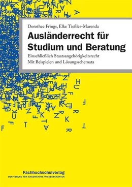Abbildung von Frings / Tießler-Marenda | Ausländerrecht für Studium und Beratung | 6. Auflage | 2024 | beck-shop.de