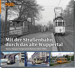 Abbildung von Reimann / Ladleif | Mit der Straßenbahn durch das alte Wuppertal Band 2 | 1. Auflage | 2025 | beck-shop.de