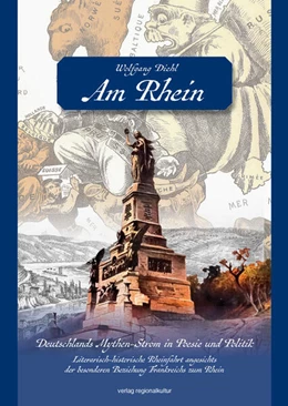 Abbildung von Diehl | Am Rhein. Deutschlands Mythen-Strom in Poesie und Politik. | 1. Auflage | 2024 | beck-shop.de