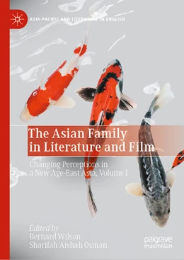 Abbildung von Wilson / Osman | The Asian Family in Literature and Film | 1. Auflage | 2024 | beck-shop.de