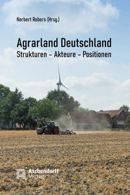 Abbildung von Robers | Agrarland Deutschland | 1. Auflage | 2024 | beck-shop.de