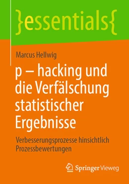 Abbildung von Hellwig | p - hacking und die Verfälschung statistischer Ergebnisse | 1. Auflage | 2024 | beck-shop.de