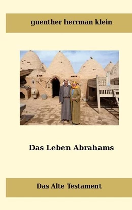 Abbildung von Hermann Klein | Das Leben Abrahms | 1. Auflage | 2024 | beck-shop.de