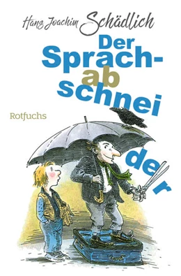 Abbildung von Schädlich | Der Sprachabschneider | 1. Auflage | 2024 | beck-shop.de