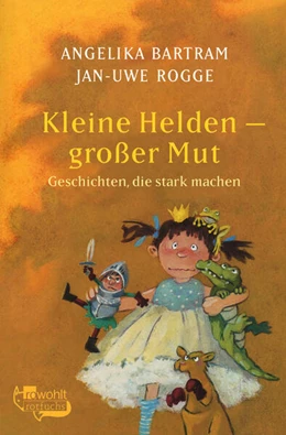 Abbildung von Bartram / Rogge | Kleine Helden - großer Mut | 1. Auflage | 2024 | beck-shop.de