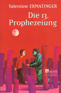 Abbildung von Ermatinger | Die 13. Prophezeiung | 1. Auflage | 2024 | beck-shop.de