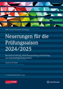 Abbildung von IDW / Grant Thornton AG (Hrsg.) | Neuerungen für die Prüfungssaison 2024/2025 | 8. Auflage | 2024 | beck-shop.de