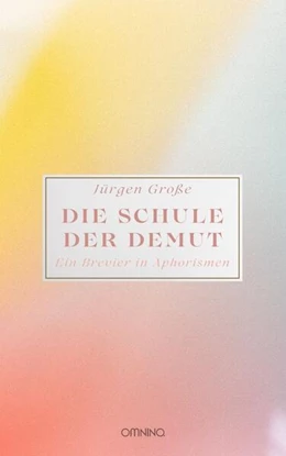 Abbildung von Große | Die Schule der Demut | 1. Auflage | 2024 | beck-shop.de