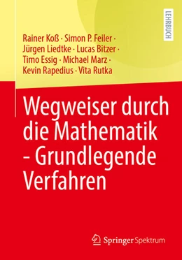 Abbildung von Koß / Feiler | Wegweiser durch die Mathematik - Grundlegende Verfahren | 1. Auflage | 2024 | beck-shop.de