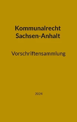 Abbildung von Franz | Kommunalrecht Sachsen-Anhalt. Vorschriftensammlung | 2. Auflage | 2024 | beck-shop.de