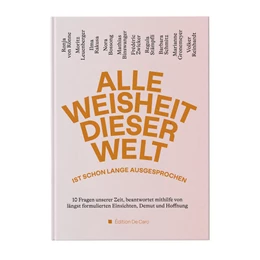 Abbildung von Rönne / de Caro | Alle Weisheit dieser Welt ist schon lange ausgesprochen | 1. Auflage | 2024 | beck-shop.de