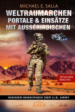 Abbildung von Salla | WELTRAUMARCHEN, PORTALE & EINSÄTZE MIT AUSSERIRDISCHEN: Tatsachenberichte von Insider-Missionen der U.S. Army | 1. Auflage | 2025 | beck-shop.de