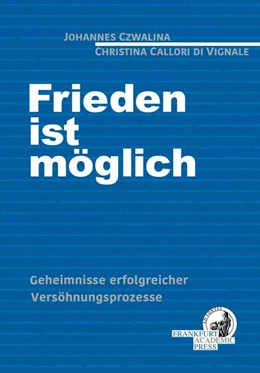 Abbildung von Callori / Czwalina | Frieden ist möglich | 1. Auflage | 2024 | beck-shop.de