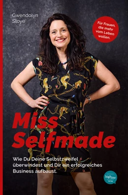 Abbildung von Stoye | Miss Selfmade | 1. Auflage | 2024 | beck-shop.de