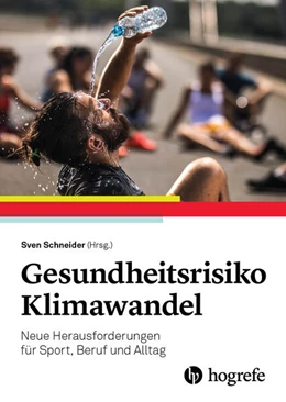 Abbildung von Schneider | Gesundheitsrisiko Klimawandel | 1. Auflage | 2024 | beck-shop.de